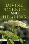 Divine Science and Healing by Malinda Cramer