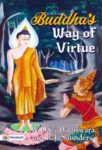 Buddha’s Way of Virtue by W. D. C. Wagiswara And K. J. Saunders