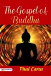 The Gospel of Buddha by Paul Carus