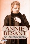 Annie Besant, An Autobiography by Annie Besant