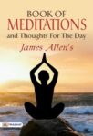 Book of Meditations and Thoughts for the Day by James Allen's