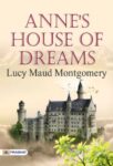 Anne's House of Dreams by Lucy Maud Montgomery