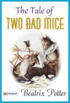 The Tale of Two Bad Mice by Beatrix Potter