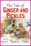 The Tale of Ginger and Pickles by Beatrix Potter