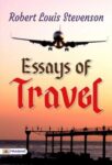 Essays of Travel by Robert Louis Stevenson