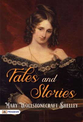 6235989716253.jpg Tales and Stories by Mary Wollstonecraft Shelley - Image 1