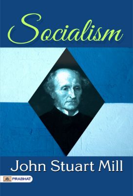 Socialism by John Stuart Mill