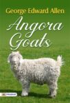 Angora Goats by George Edward Allen
