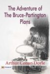 The Adventure of the Bruce-Partington Plans  by Arthur Conan Doyle