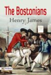 The Bostonians by Henry James