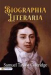 Biographia Literaria by Samuel Taylor Coleridge