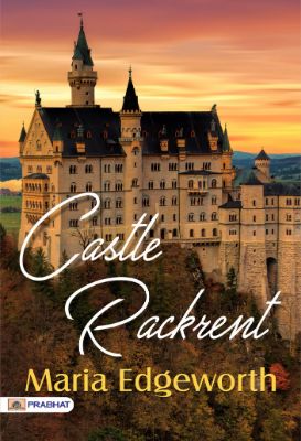 Castle Rackrent by Maria Edgeworth
