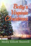 Betty's Virginia Christmas by  Molly Elliott Seawell