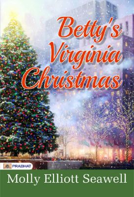 Betty's Virginia Christmas by  Molly Elliott Seawell