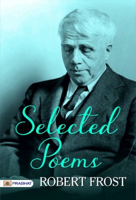 Selected Poems by Robert Frost