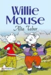 Willie Mouse by Alta Tabor