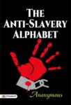 The Anti-Slavery Alphabet by Anonymous