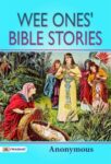 Wee Ones' Bible Stories by Anonymous