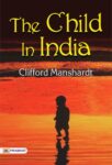 The Child In India by Clifford Manshardt