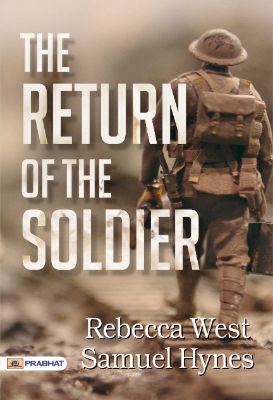 The Return of the Soldier by  Rebecca West and Samuel Hynes