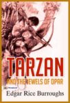 Tarzan and the Jewels of Opar  by Edgar Rice Burroughs