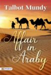 Affair in Araby by Talbot Mundy