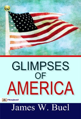 Glimpses of America by James W. Buel