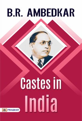 Castes In India by Dr. Babasaheb Ambedkar