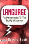 Language: An Introduction to the Study of Speech by Edward Sapir