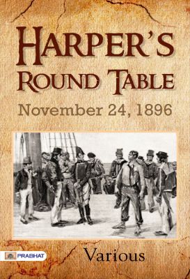 Harper's Round Table, November 24, 1896 by Various