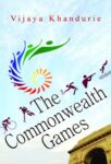 The Commonwealth Games by Vijaya Khandurie