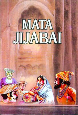 Mata Jijabai by Rashmi Ghatwai