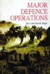 Major Defence Operations by Ranbir Singh Gp Capt