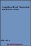 Household Food Processing and Preservation