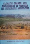 Climate Change and Management of Weather for Suistainable Agriculture
