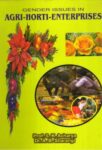 Gender Issues in Agri-Horti Enterprises