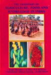The Tradition of Agriculture, Food and Knowledge in India