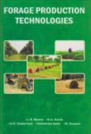 Forage production technologies