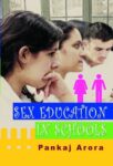 Sex Education in Schools by Pankaj Arora