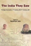 The India They Saw (Vol-1) by Sandhya Jain