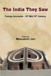 The India They Saw (Vol-4) by Meenakshi Jain