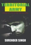 Territorial Army by Maj Surender Singh