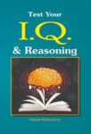 Test Your Iq & Reasoning by Vijaya Khandurie