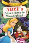 Alices Adventure in Wonderland by Lewis Carroll