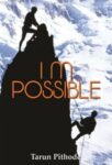 I M Possible by Tarun Pithode