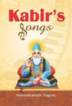 Kabirs Songs by Translated By Rabindranath Tagore