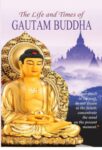 The Life and Times of Gautam Buddha by Arun K. Tiwari