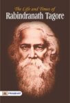 The Life and Time Rabindranath Tagore by Rabindranath Tagore