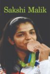 Sakshi Malik by A. K. Gandhi