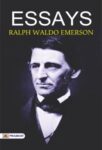 Essays by Ralph Waldo Emerson